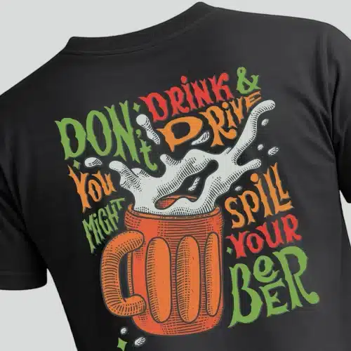 Dont drink and drive Μαύρο t-shirt με εκτυπωμενη τη φραση dont drink and drive you might spill your beer