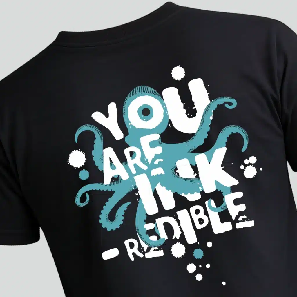 You are ink-redible. Μαύρο t-shirt με εκτυπωμένη τη φράση You are ink-redible και ένα χταπόδι